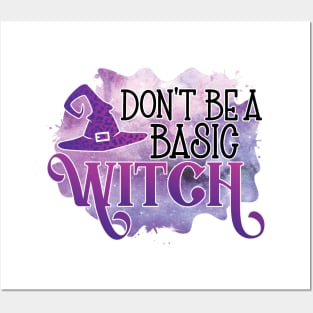 Halloween - Don't be a basic witch Posters and Art